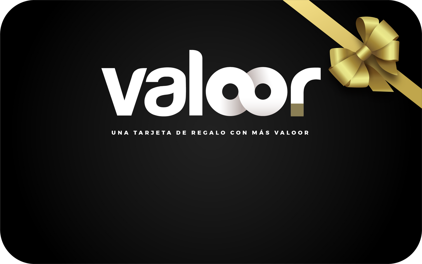 Tu tarjeta de regalo con mas VALOOR